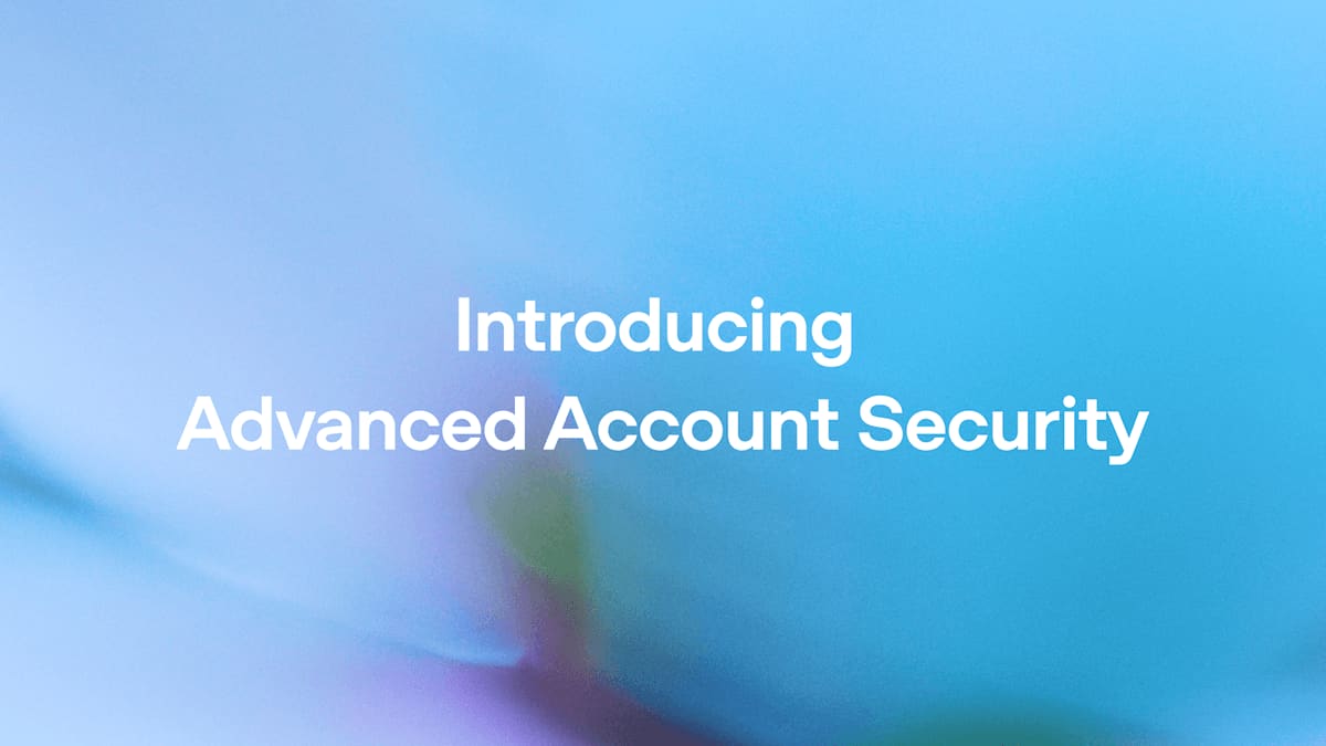 Introducing Advanced Account Security